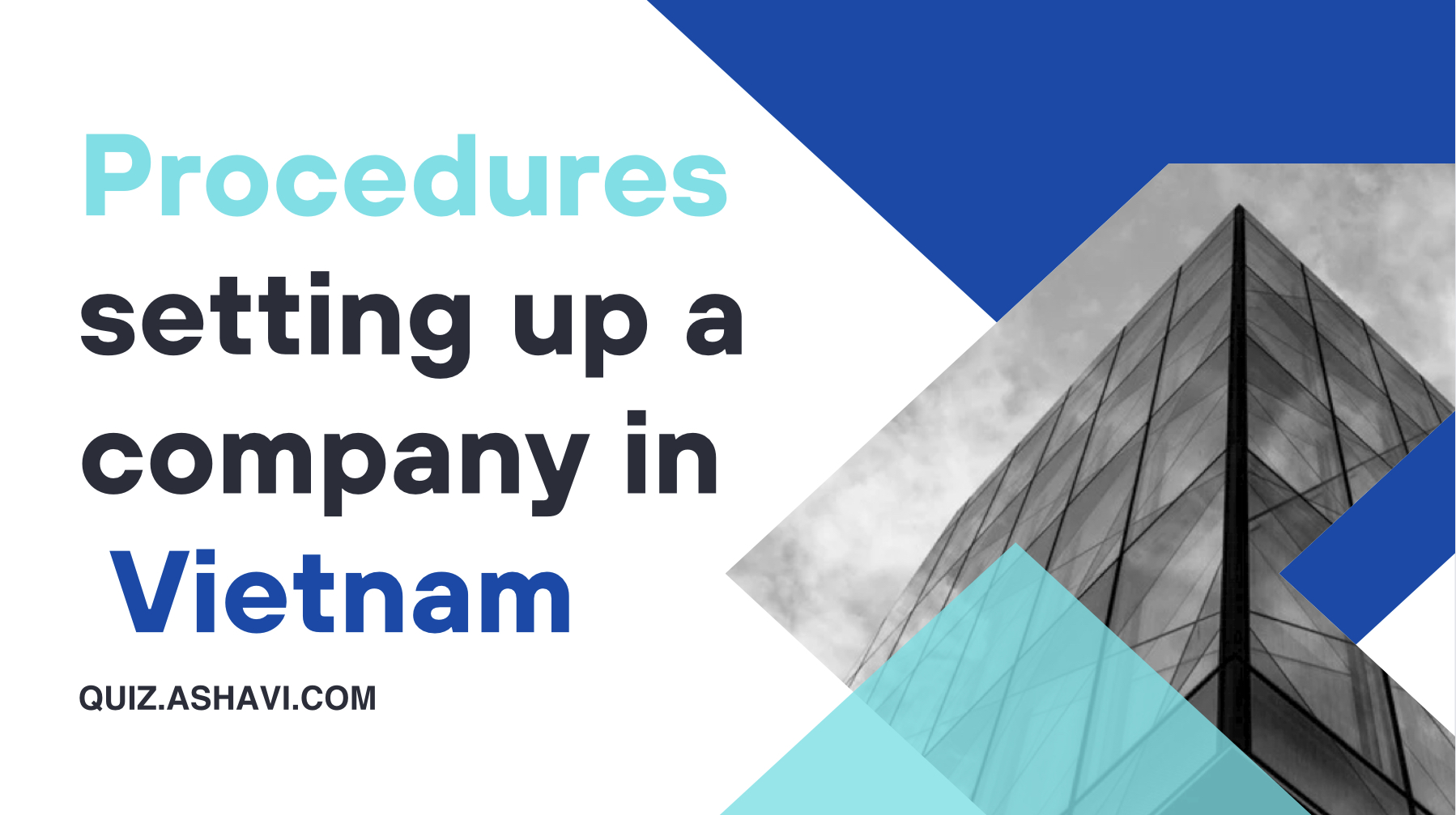 Procedures for setting up a company in Vietnam